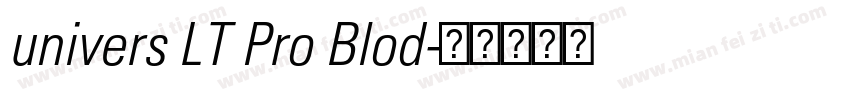 univers LT Pro Blod字体转换